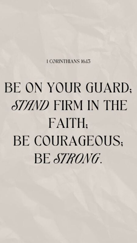 1 Corinthians 16 13 20 phone background bible verses
