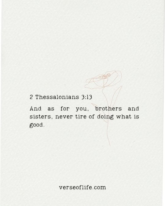 2 Thessalonians 3_13 30 Inspiring Back to School Bible Verses for Teachers