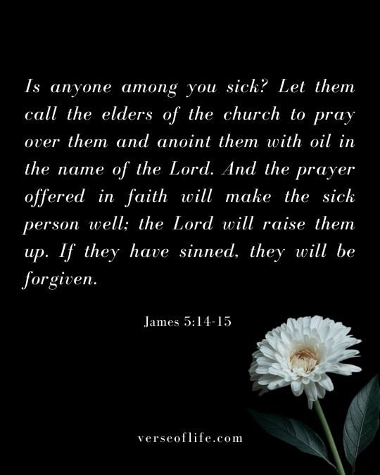 James 5_14-15 Best Bible Verses for Losing a Loved One_ Finding Comfort in Scripture
