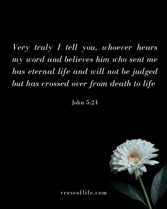 John 5_24 Best Bible Verses for Losing a Loved One_ Finding Comfort in Scripture