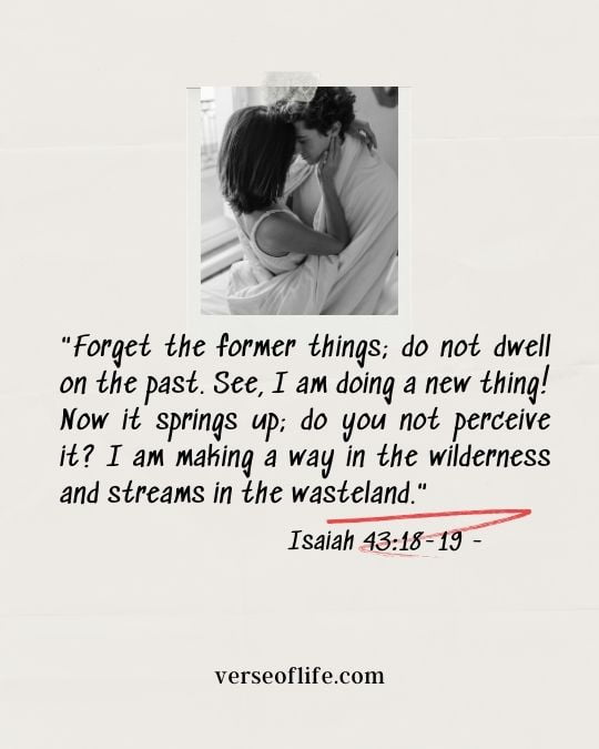 Isaiah 43_18-19 Comforting Bible Verses for Brokenhearted