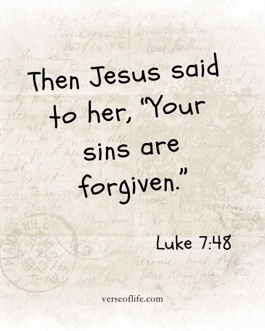 Luke 7_48 Bible Verses About Forgiveness