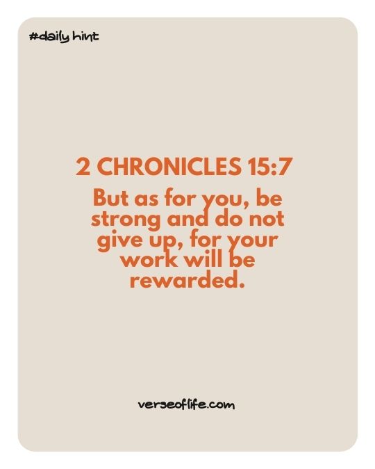 2 Chronicles 15_7 Bible Verses for Graduation